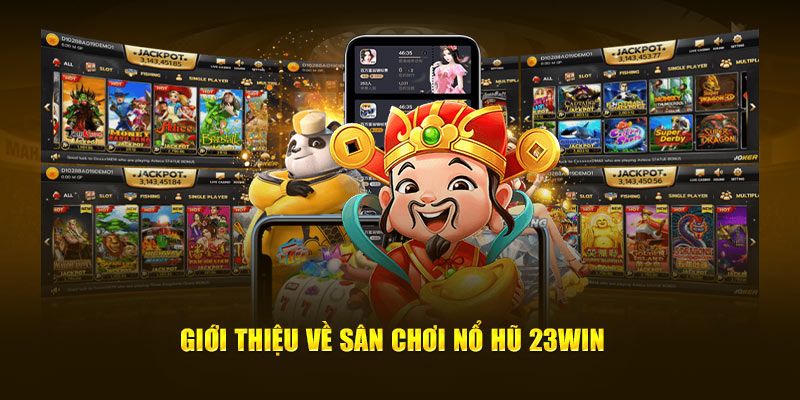 Đôi nét về game slot 23win