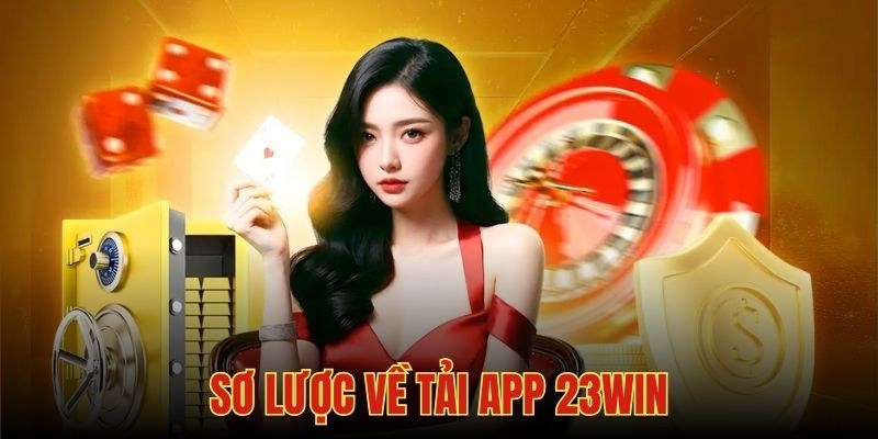 Những điều thú vị mà app 23WIN sẽ mang lại cho người chơi